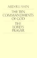 The Ten Commandments of God and the Lords Prayer - Vomperberg, Abdrushin, and Abd-Ru-Shin