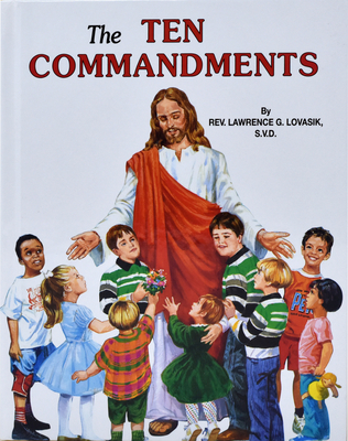 The Ten Commandments - Lovasik, Lawrence G, Reverend, S.V.D.