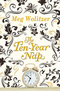 The Ten-Year Nap - Wolitzer, Meg