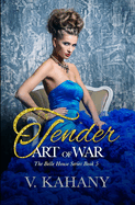 The Tender Art of War