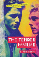 The Tender Familiar