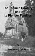 The Tenmile Country and Its Pioneer Families: A Genealogical History of the Upper Monongahela Valley