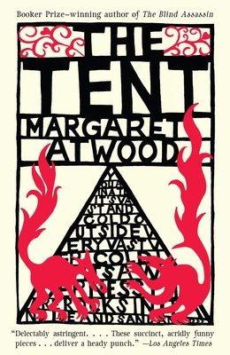 The Tent - Atwood, Margaret