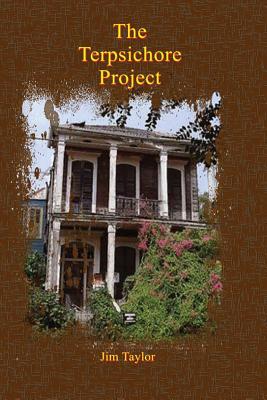 The Terpsichore Project - Taylor, Jim, Dr.