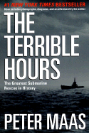 The Terrible Hours: The Greatest Submarine Rescue in History - Maas, Peter