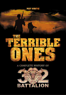 The Terrible Ones: The Complete History of 32 Battalion