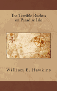 The Terrible Ruckus on Paradise Isle