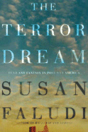The Terror Dream: Fear and Fantasy in Post-9/11 America