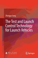 The Test and Launch Control Technology for Launch Vehicles