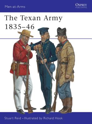 The Texan Army 1835-46 - Reid, Stuart