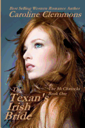 The Texan's Irish Bride: The McClintocks Book One