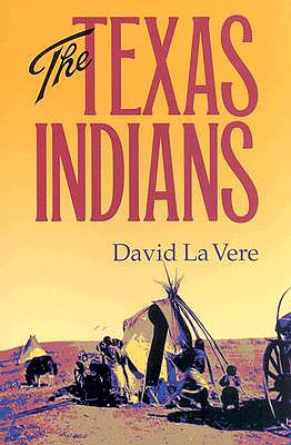 The Texas Indians - La Vere, David