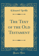 The Text of the Old Testament (Classic Reprint)