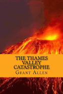 The Thames Valley Catastrophe (English Edition)