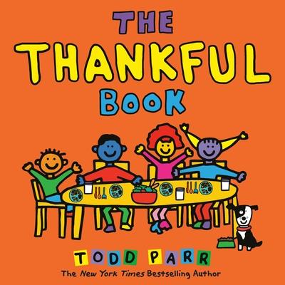 The Thankful Book - Parr, Todd