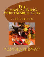 The Thanksgiving Word Search Book: 2016 Edition