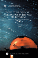 The: The Future of Small Telescopes in the New Millennium: Telescopes We Use