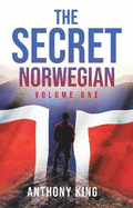 The: The Secret Norwegian: Secret Norwegian Volume 1: Volume One