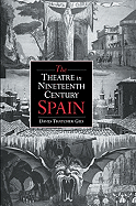 The Theatre in Nineteenth-Century Spain