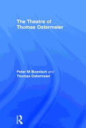 The Theatre of Thomas Ostermeier
