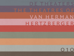 The Theatres of Herman Hertzberger