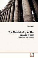 The Theatricality of the Baroque City
