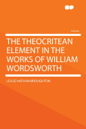 The Theocritean Element in the Works of William Wordsworth