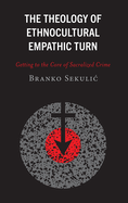 The Theology of Ethnocultural Empathic Turn