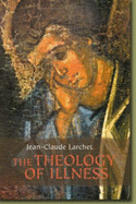 The Theology of Illness - Lansky, Bruce