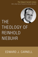 The theology of Reinhold Niebuhr.