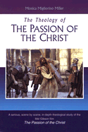 The Theology of the Passion of the Christ