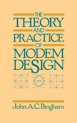 The Theory and Practice of Modem Design - Bingham, John a C