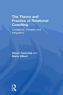 The Theory and Practice of Relational Coaching: Complexity, Paradox and Integration