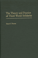 The Theory and Practice of Third World Solidarity