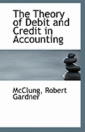 The Theory of Debit and Credit in Accounting