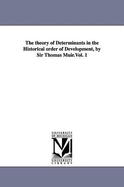 The theory of Determinants in the Historical order of Development, by Sir Thomas Muir.Vol. 1