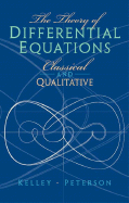 The Theory of Differential Equations: Classical & Qualitative