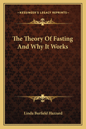 The Theory of Fasting and Why It Works