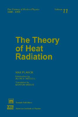 The Theory of Heat Radiation - Planck, Max (Editor), and Masius, Morton (Translated by)