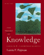 The Theory of Knowledge: Classic and Contemporary Readings - Pojman, Louis P, Dr.