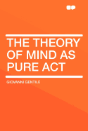 The Theory of Mind as Pure Act