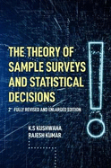 The Theory Of Sample Surveys And Statistical Decisions - 2nd Fully Revised And Enlarged Edition
