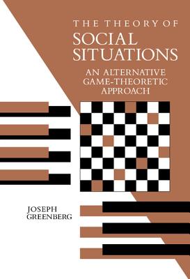 The Theory of Social Situations - Greenberg, Joseph