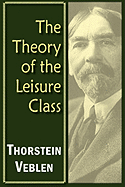 The Theory of the Leisure Class