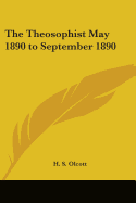The Theosophist May 1890 to September 1890