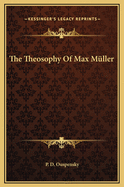 The Theosophy of Max Muller