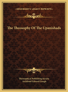 The Theosophy of the Upanishads