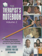 The Therapist's Notebook, Volume 2: More Homework, Handouts, and Activities for Use in Psychotherapy