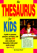 The Thesaurus for Kids - McClanahan Book Company, and Pesiri, Evelyn