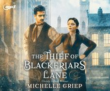 The Thief of Blackfriars Lane: Volume 1